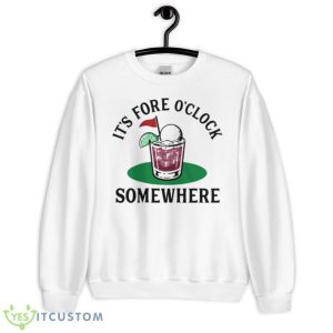 golf cocktail it’s fore o’ clock somewhere shirt - Unisex Heavy Blend Crewneck Sweatshirt