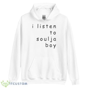 I Listen To Soulja Boy Comic Sans Design shirt - Unisex Heavy Blend Hooded Sweatshirt