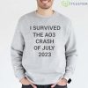 I Survived The AO3 Crash Of July 2023 T-Shirt - Grey Sweatshirt