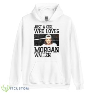 Just A Girl Who Loves Morgan Wallen 2023 Shirt - Unisex Heavy Blend Hooded Sweatshirt
