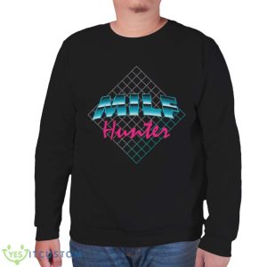 Milf Hunter 1980’s Flashback Version shirt - Unisex Sweatshirt