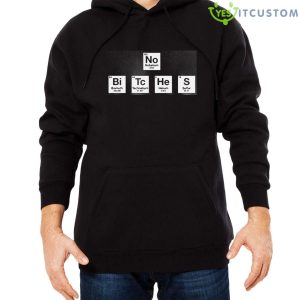 No Bitches No Bi Tc He S T-Shirt - Men Black Hoodie