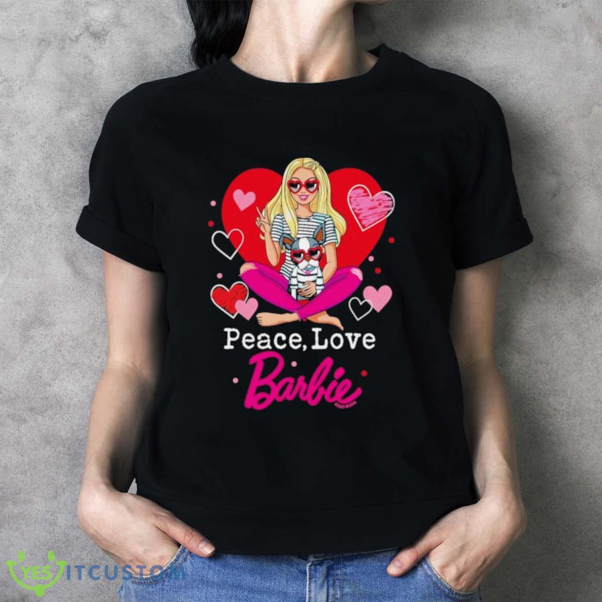Peace Love Barbie Shirt 2 Peace Love Barbie Shirt - Ladies T-Shirt