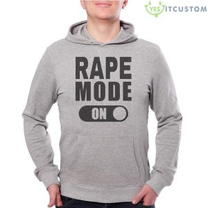 Rape Mode On Shirt - Grey Unisex Hoodie