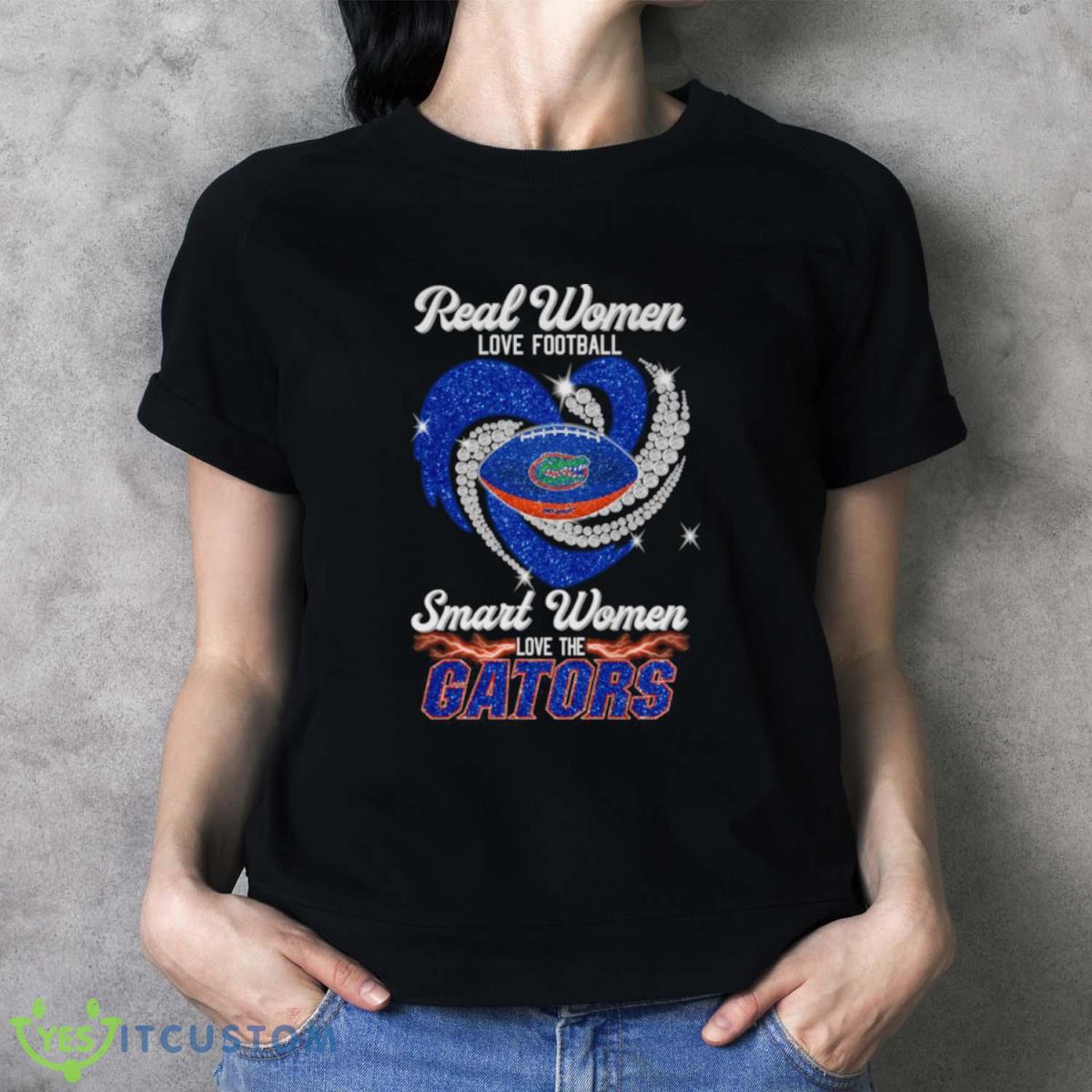 Real Women Love Football Smart Women Love The Gators T Shirt Product Photo 2