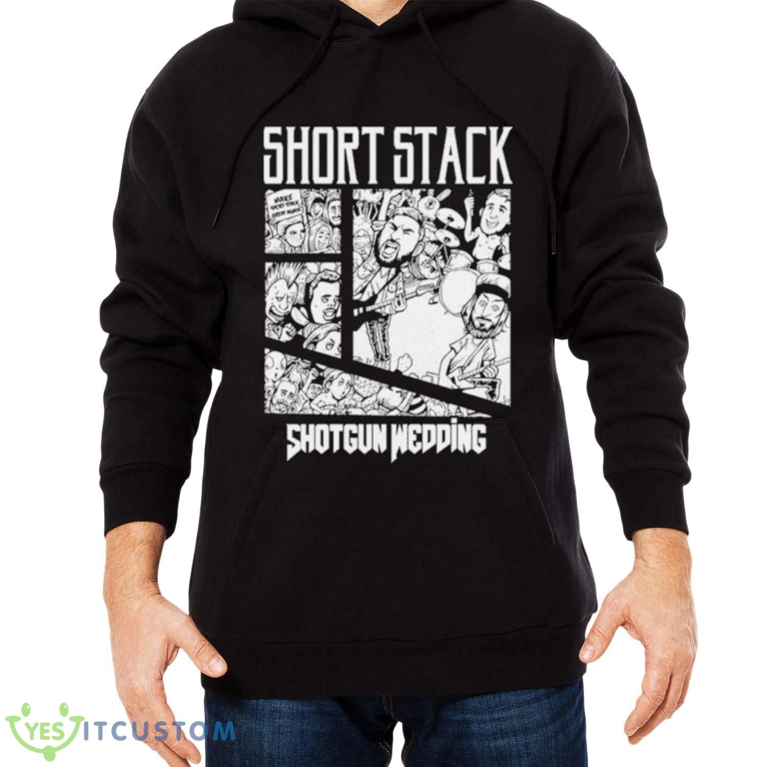 Short Stack Shotgun Wedding Shirt 4 Short Stack Shotgun Wedding Shirt - Men Black Hoodie