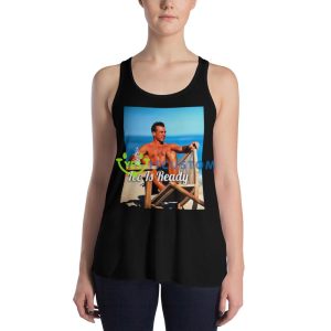 Tan Man ice is ready shirt 7 Tan Man ice is ready shirt - 8800 Women's Flowy Racerback Tank