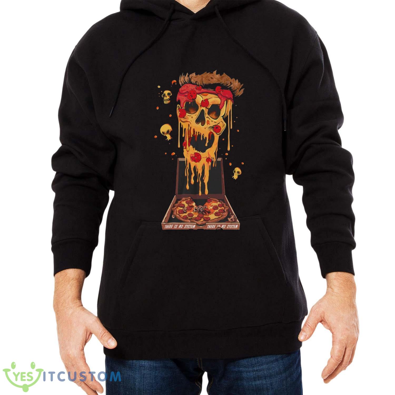 There Is No System Ghost Pizza Shirt 6 There Is No System Ghost Pizza Shirt Product Photo 6