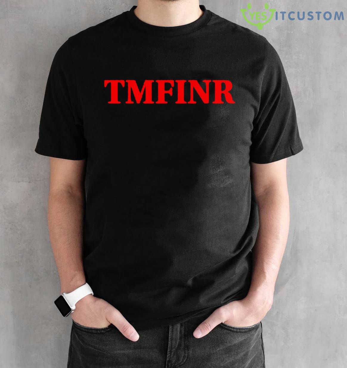 Tmfinr That Motherfucker Is Not Real Shirt 2 Tmfinr That Motherfucker Is Not Real Shirt - Black Unisex T-Shirt