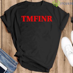 Tmfinr That Motherfucker Is Not Real Shirt - Black T-Shirt