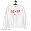 Trump 2024 45 46 Funny White T Shirt - 18000 Unisex Heavy Blend Crewneck Sweatshirt