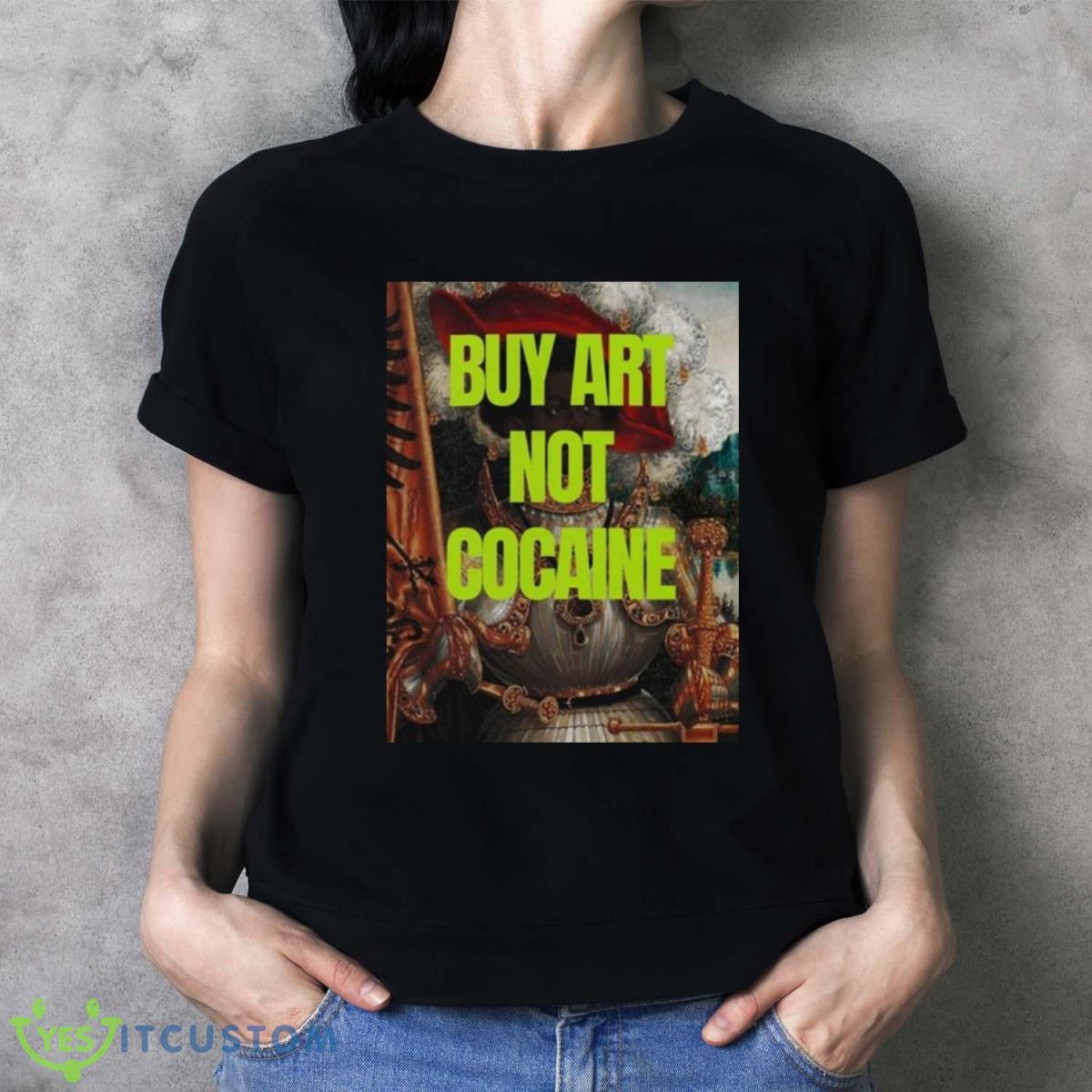 Buy Art Not Cocaine T Shirt - Ladies T-Shirt