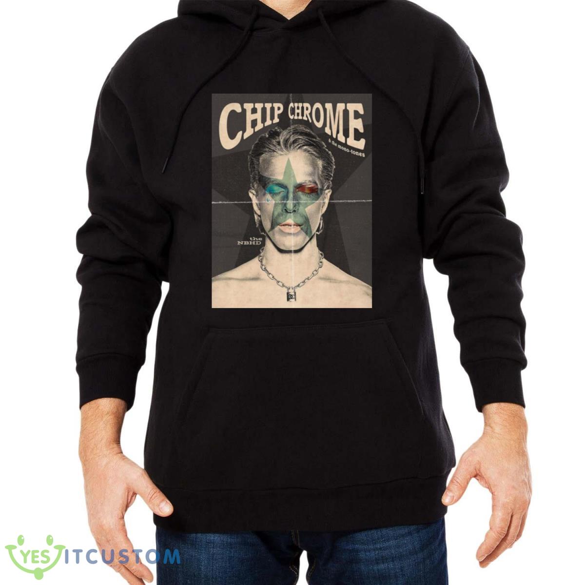 Chip Chrome & The Mono Tones Shirt 9 Chip Chrome & The Mono Tones Shirt - Men Black Hoodie