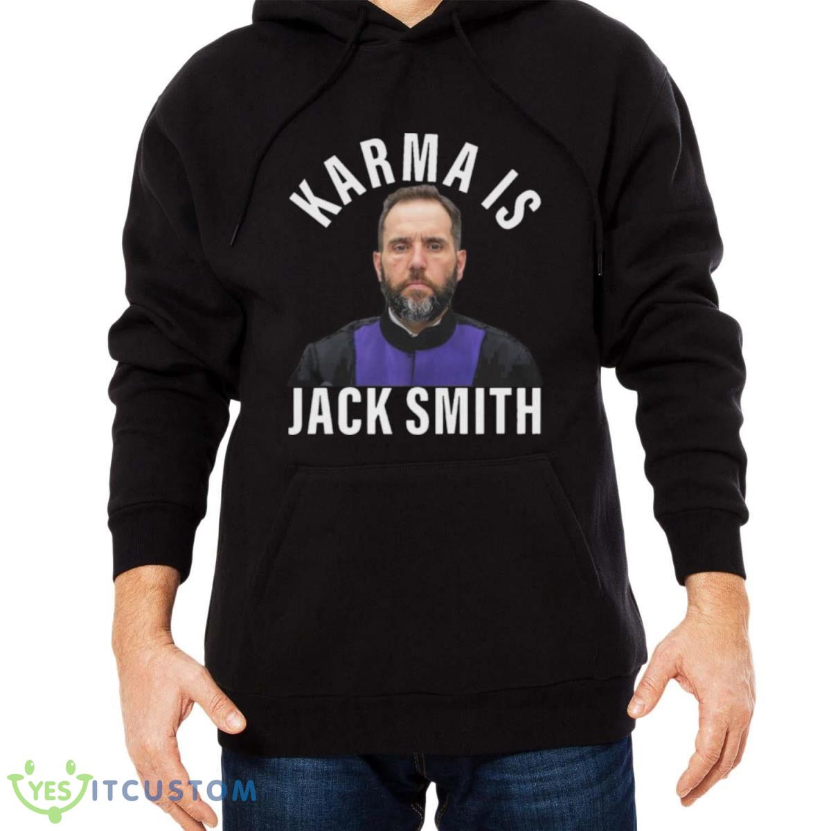 Karma Is Jack Smith T Shirt 3 Karma Is Jack Smith T Shirt - Men Black Hoodie