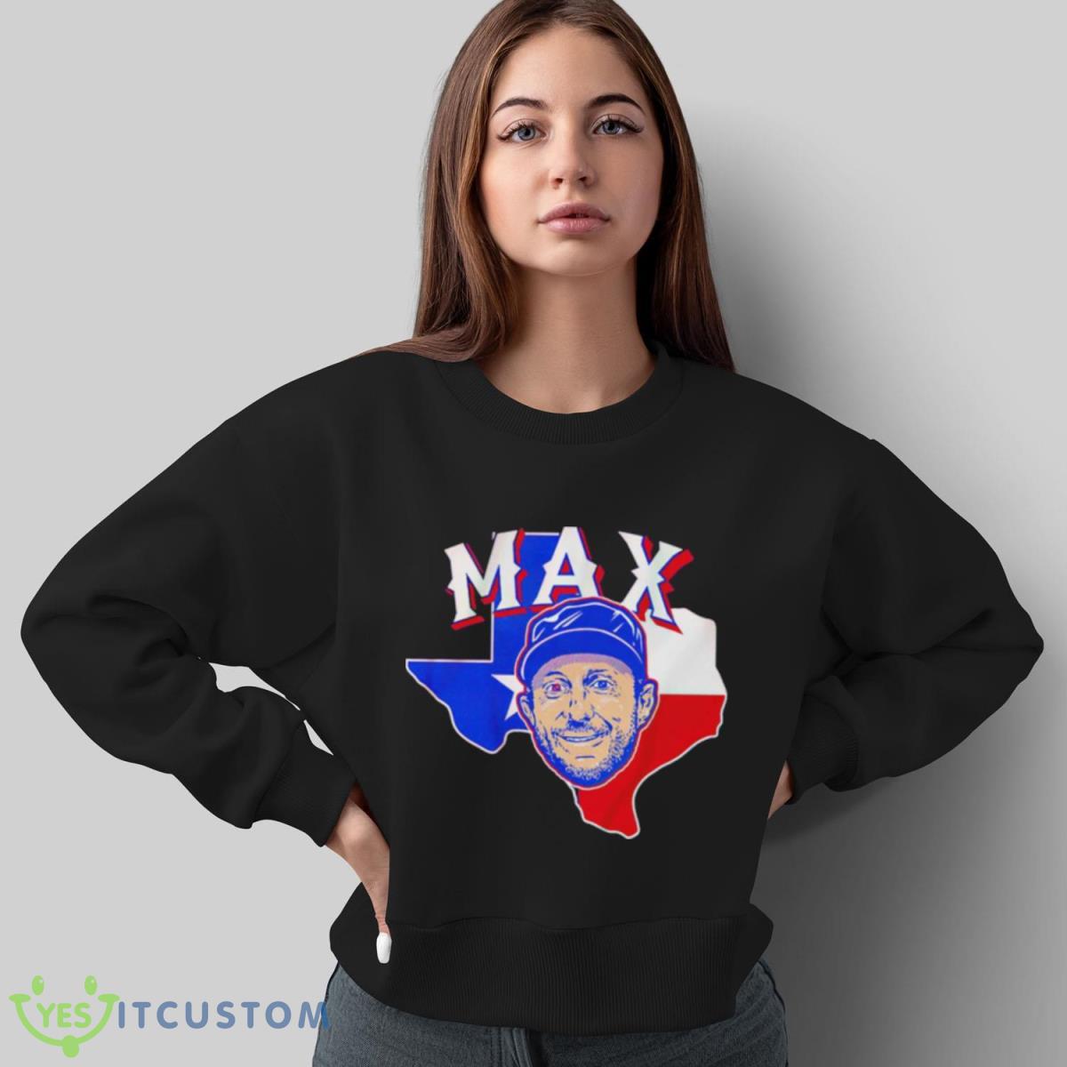 Max Scherzer Texas Face Shirt 4 Max Scherzer Texas Face Shirt - Sweatshirt