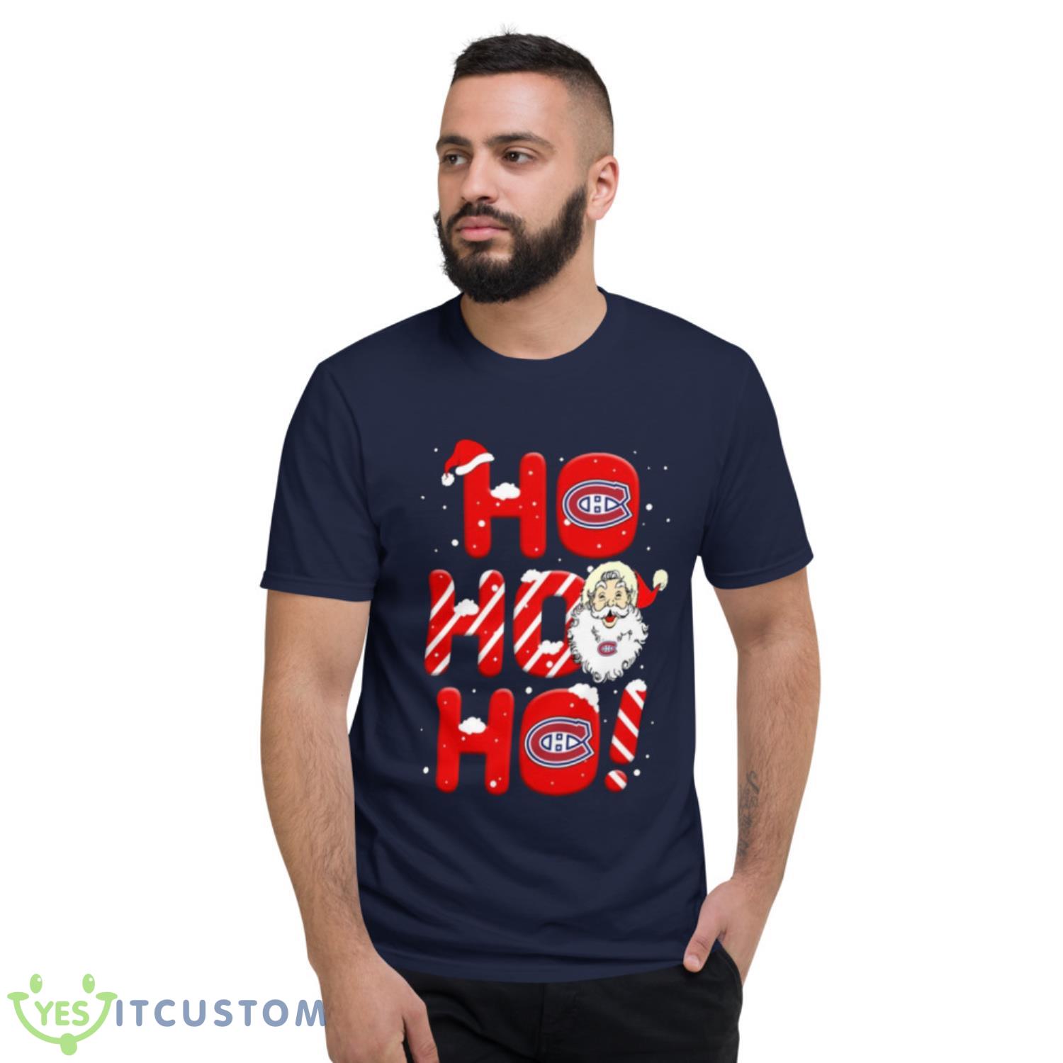 Montreal Canadiens NHL Hockey Ho Ho Ho Santa Claus Merry Christmas Shirt T Shirt 6 Montreal Canadiens NHL Hockey Ho Ho Ho Santa Claus Merry Christmas Shirt T Shirt - Short Sleeve T-Shirt
