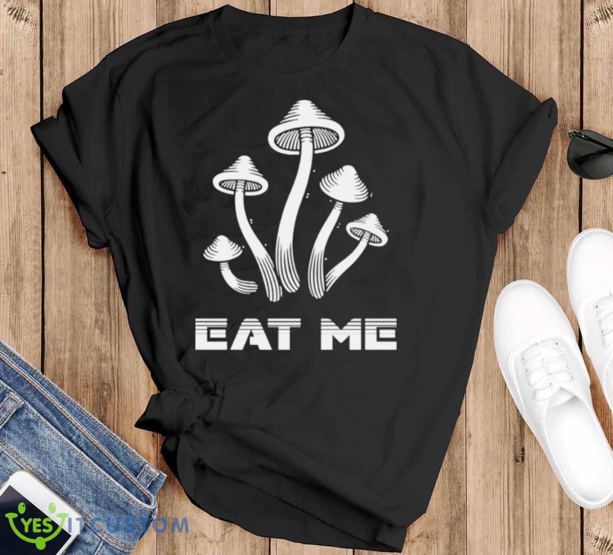 Mushrooms Eat Me Shirt - Black T-Shirt