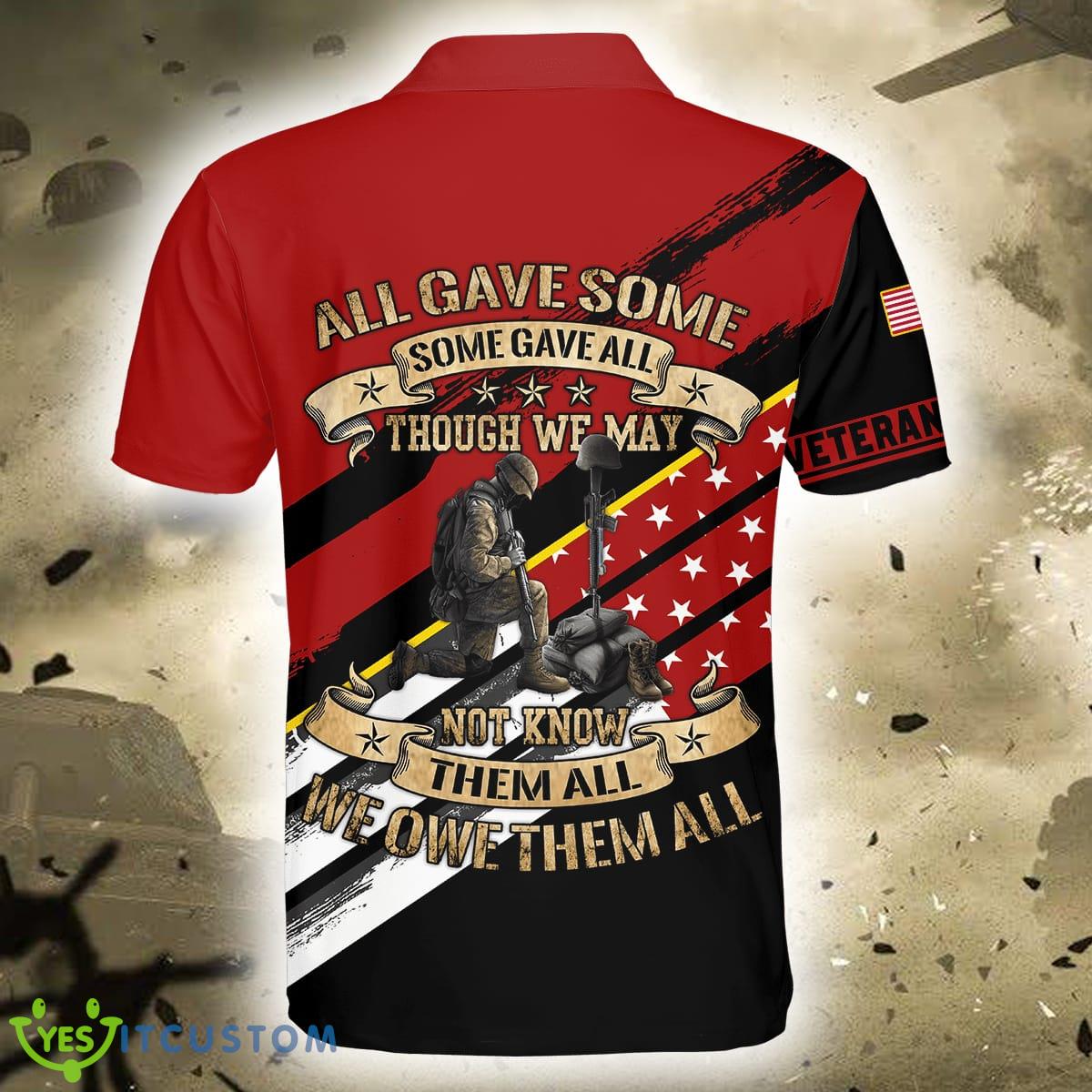 Not Know Then All US Veteran All Gave Some Some Gave All 3D Polo Shirt - US Veteran - All Gave Some Some Gave All 3D Unisex Shirts_15