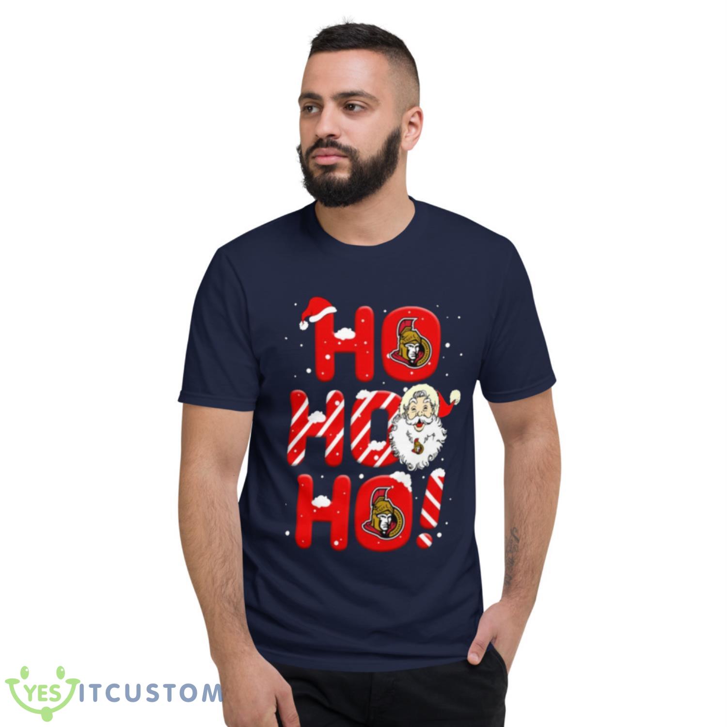 Ottawa Senators NHL Hockey Ho Ho Ho Santa Claus Merry Christmas Shirt T Shirt 19 Ottawa Senators NHL Hockey Ho Ho Ho Santa Claus Merry Christmas Shirt T Shirt - Short Sleeve T-Shirt