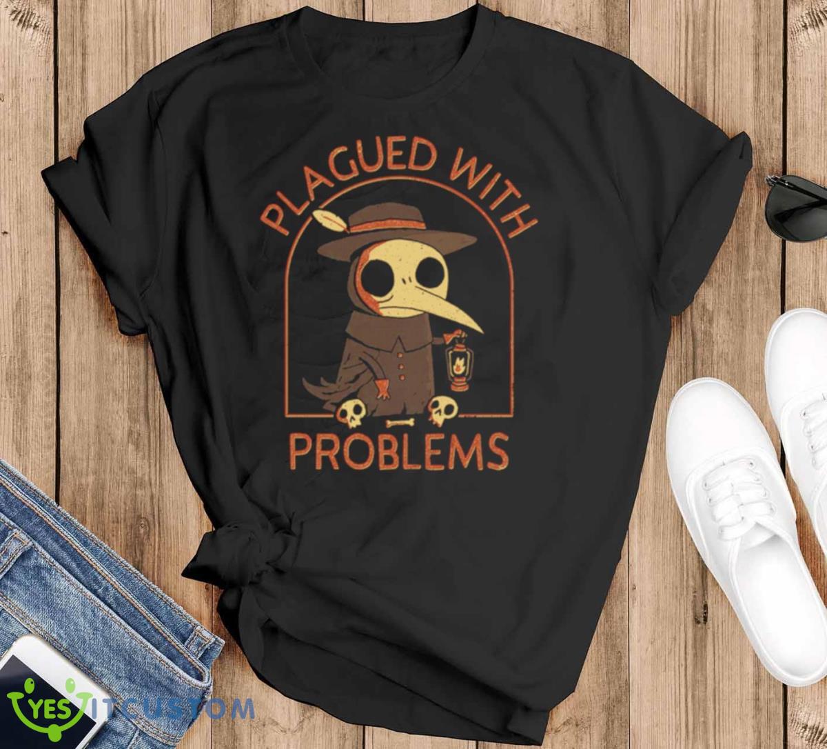 Plagued With Problems Shirt 8 Plagued With Problems Shirt - Black T-Shirt