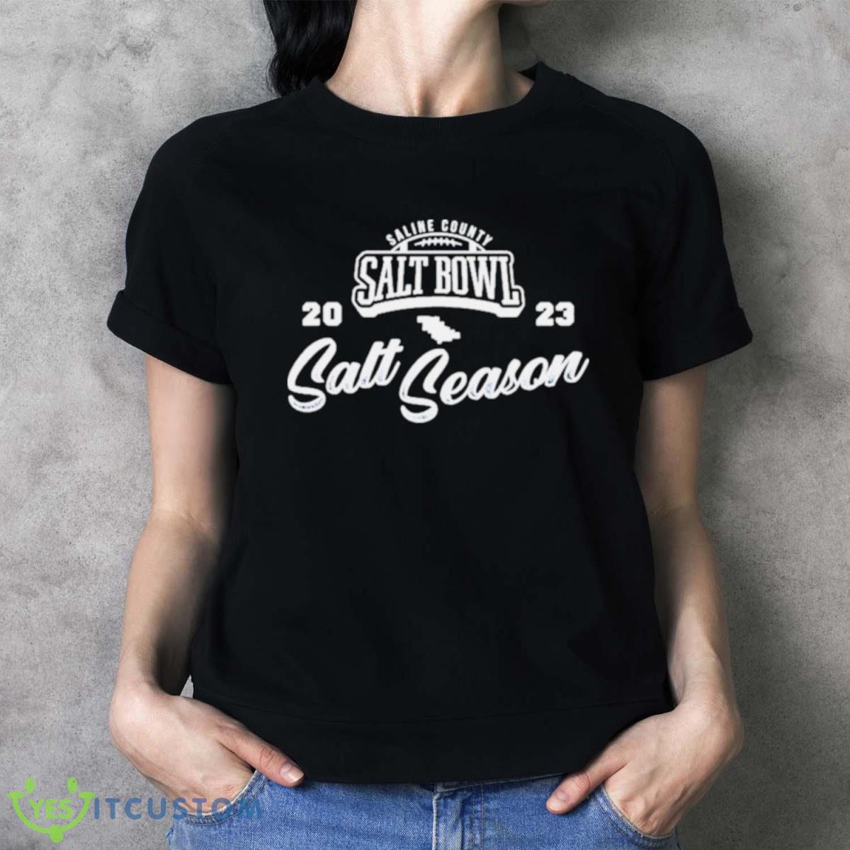 Saline County Salt Bowl 2023 Salt Season T Shirt - Ladies T-Shirt
