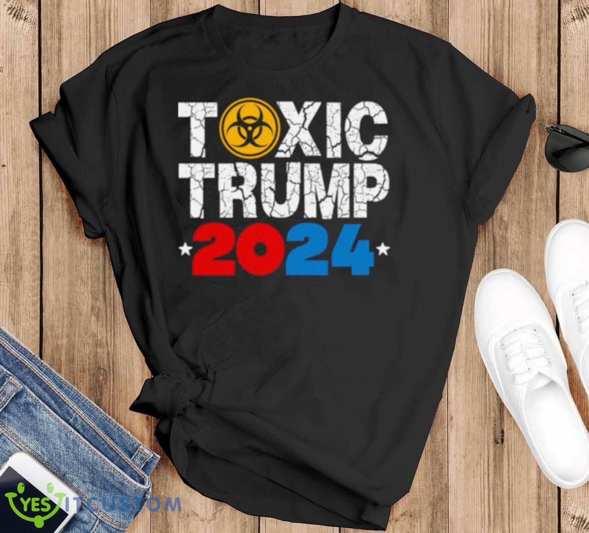 Toxic Trump 2024 Shirt - Black T-Shirt