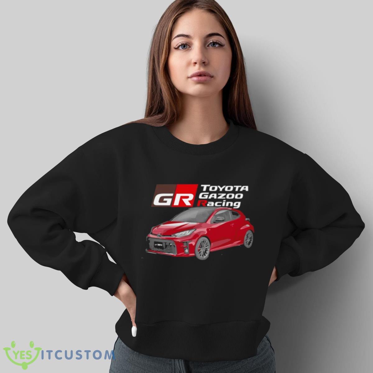 Toyota Gr Yaris Vin Diesel Shirt 4 Toyota Gr Yaris Vin Diesel Shirt - Sweatshirt