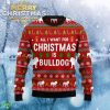 All I Want For Christmas Is Bulldog Christmas Ugly Sweater Product Photo 1