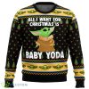 Baby Yoda All I Want Mandalorion Star Wars Christmas Gift Ugly Christmas Sweater Holiday Family Sweater Gift Product Photo 1