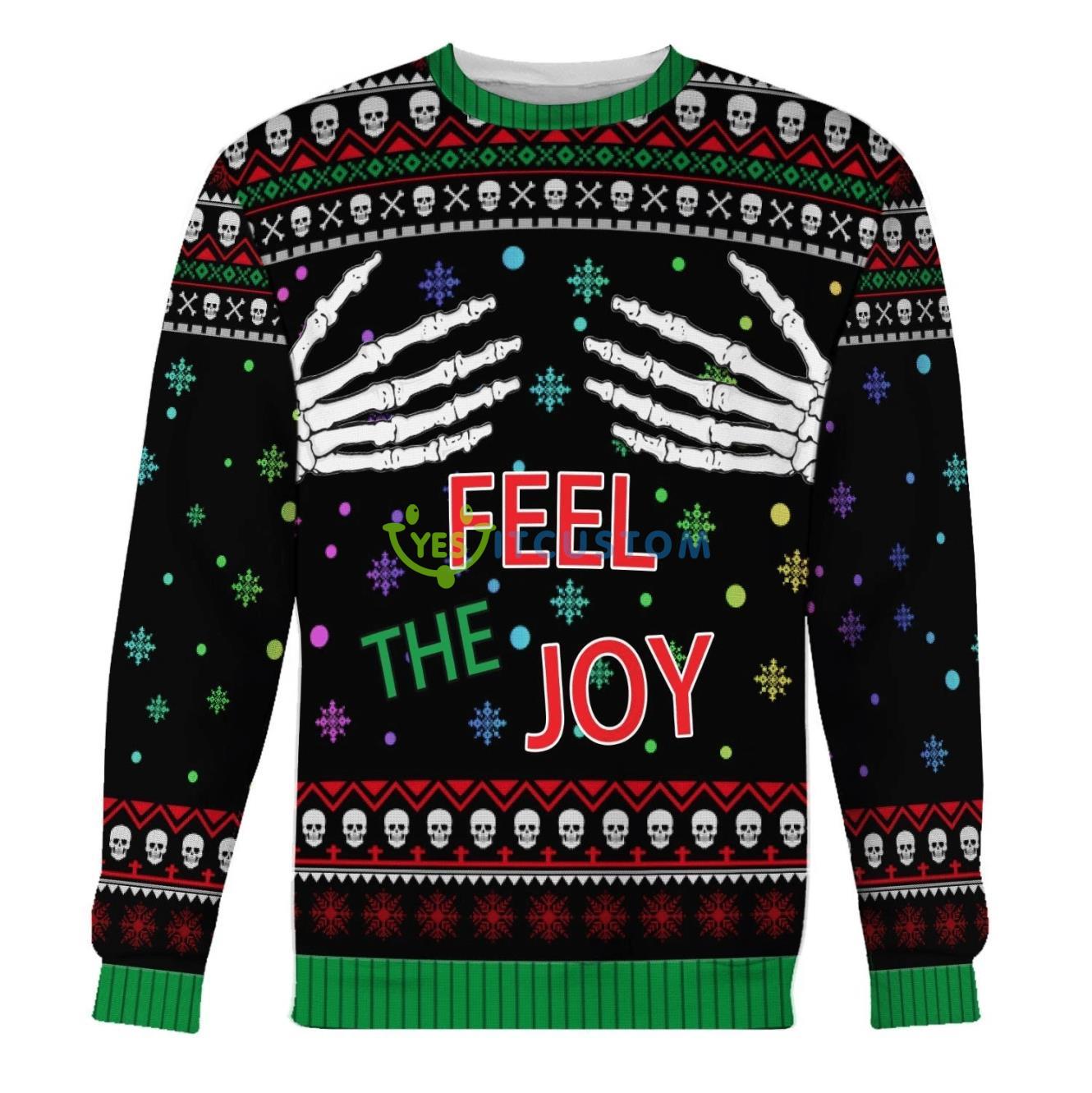 Feel The Joy Ugly Sweater For Christmas 3 Feel The Joy Ugly Sweater For Christmas Product Photo 1
