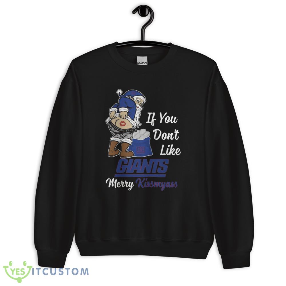 If You Dont Like New York Giants NFL Santa Merry Christmas Shirt 14 If You Dont Like New York Giants NFL Santa Merry Christmas Shirt - 18000 Unisex Heavy Blend Crewneck Sweatshirt