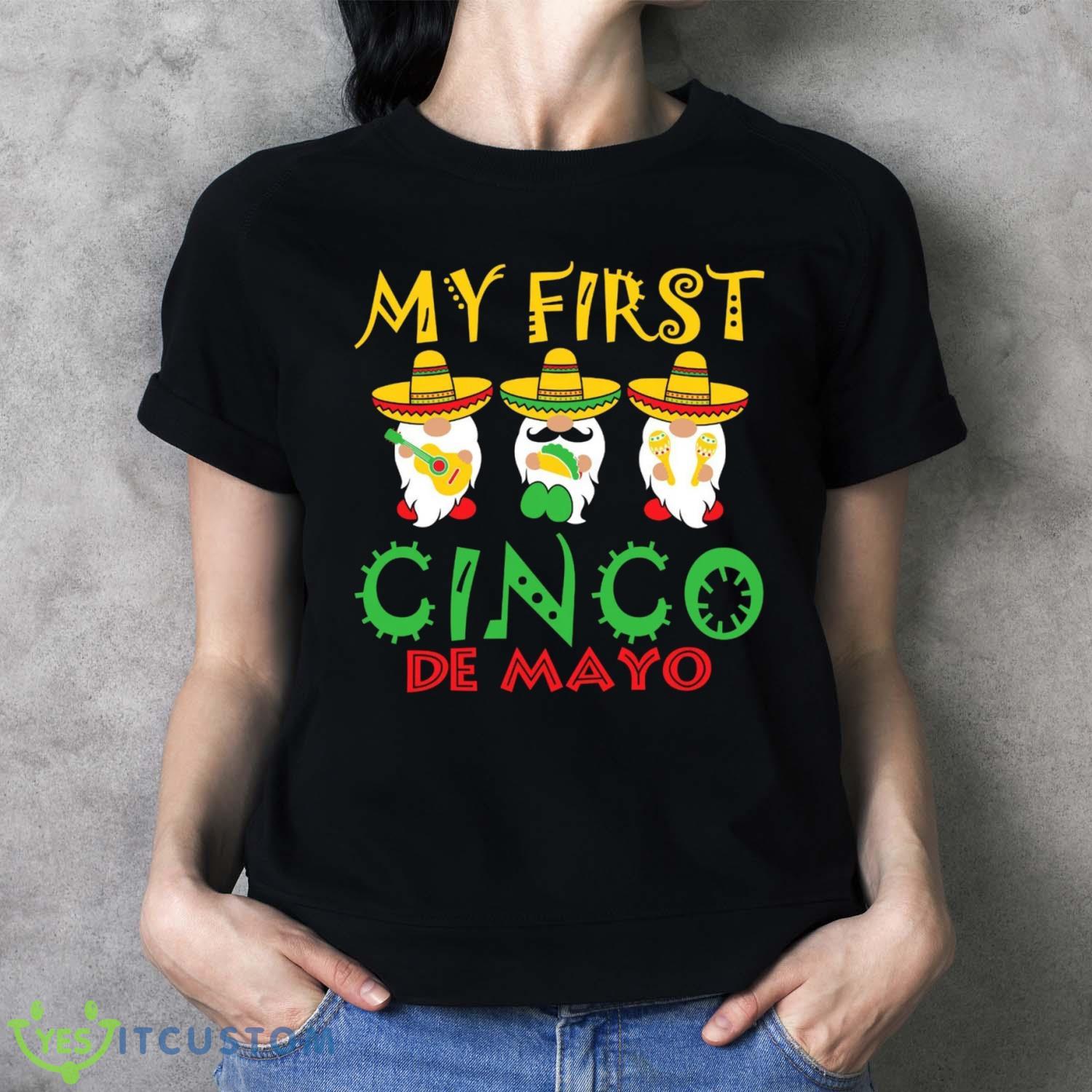 My First Cinco De Mayo T-Shirt For Men Women And Youths 4 My First Cinco De Mayo T-Shirt For Men Women And Youths - Ladies T-Shirt