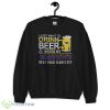 NFL Baltimore Ravens Drink Beer And Watch My Ravens Shirt Gift For Fan - 18000 Unisex Heavy Blend Crewneck Sweatshirt