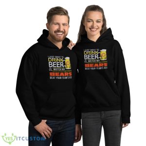 NFL Chicago Bears Drink Beer And Watch My Bears Shirt Gift For Fan - 18500 Unisex Heavy Blend Hooded Sweatshirt