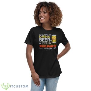 NFL Chicago Bears Drink Beer And Watch My Bears Shirt Gift For Fan - 6400 Women's Relaxed Short Sleeve Jersey Tee