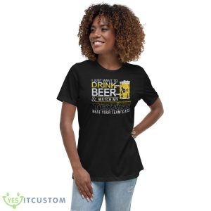 NFL Houston Texans Drink Beer And Watch My Texans Shirt Gift For Fan 10 NFL Houston Texans Drink Beer And Watch My Texans Shirt Gift For Fan - 6400 Women's Relaxed Short Sleeve Jersey Tee