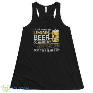 NFL Houston Texans Drink Beer And Watch My Texans Shirt Gift For Fan 11 NFL Houston Texans Drink Beer And Watch My Texans Shirt Gift For Fan - 8800 Women's Flowy Racerback Tank