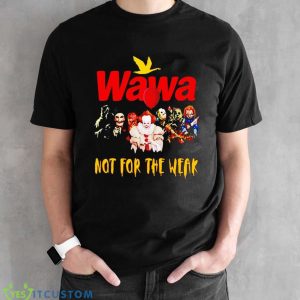Official Wawa Not For The Weak Photo Design Halloween 2023 Shirt For Men Women And Youth 10 Official Wawa Not For The Weak Photo Design Halloween 2023 Shirt For Men Women And Youth - Black Unisex T-Shirt