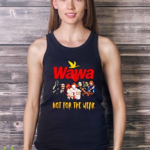 Official Wawa Not For The Weak Photo Design Halloween 2023 Shirt For Men Women And Youth 13 Official Wawa Not For The Weak Photo Design Halloween 2023 Shirt For Men Women And Youth - Ladies Tank Top