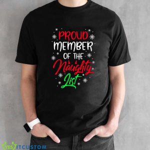 Proud Member Of The Naughty List T-Shirt For Men Women And Youths 10 Proud Member Of The Naughty List T-Shirt For Men Women And Youths - Black Unisex T-Shirt