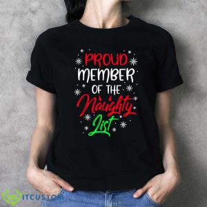 Proud Member Of The Naughty List T-Shirt For Men Women And Youths 12 Proud Member Of The Naughty List T-Shirt For Men Women And Youths - Ladies T-Shirt