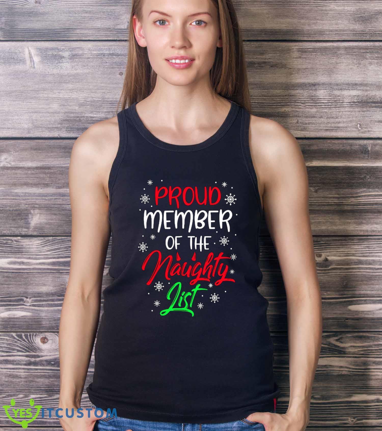 Proud Member Of The Naughty List T-Shirt For Men Women And Youths 5 Proud Member Of The Naughty List T-Shirt For Men Women And Youths - Ladies Tank Top