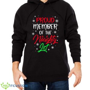 Proud Member Of The Naughty List T-Shirt For Men Women And Youths 14 Proud Member Of The Naughty List T-Shirt For Men Women And Youths - Men Black Hoodie