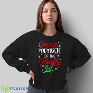 Proud Member Of The Naughty List T-Shirt For Men Women And Youths 16 Proud Member Of The Naughty List T-Shirt For Men Women And Youths - Sweatshirt
