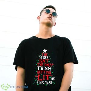 The Tree Isn'T The Only Thing Getting Lit This Year Classic T-Shirt For Men Women And Youths - G500 Gildan T-Shirt