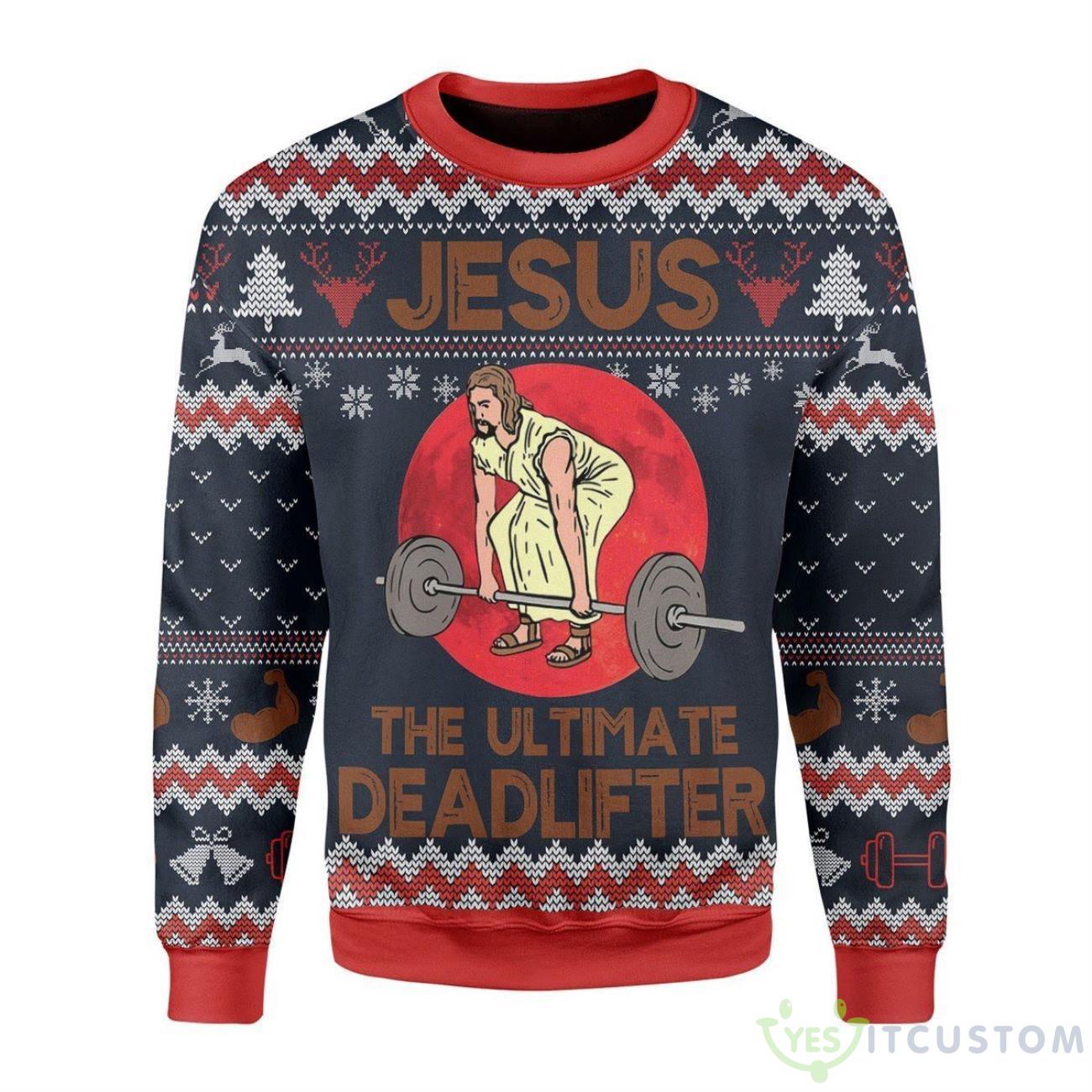 The Ultimate Deadlifter Ugly Sweater For Christmas 5 The Ultimate Deadlifter Ugly Sweater For Christmas Product Photo 1