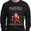 Touch My Elf Ugly Sweater For Christmas Product Photo 1