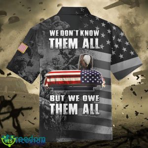 We Dont Know Them All But We Owe Them All Independence Day Hawaiian Shirt And Short - We Don't Know Them All - But We Owe Them All - Independence Day - Unisex Hawaiian Shirt - Short_7