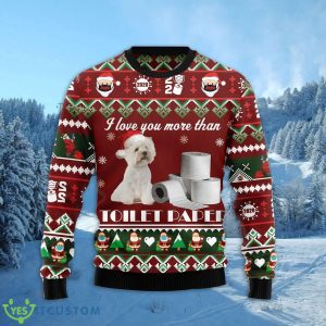 West Highland White Terrier I Love You More Than Toilet Paper 3D Ugly Christmas Sweater For Men And Women Christmas Gift Product Photo 2
