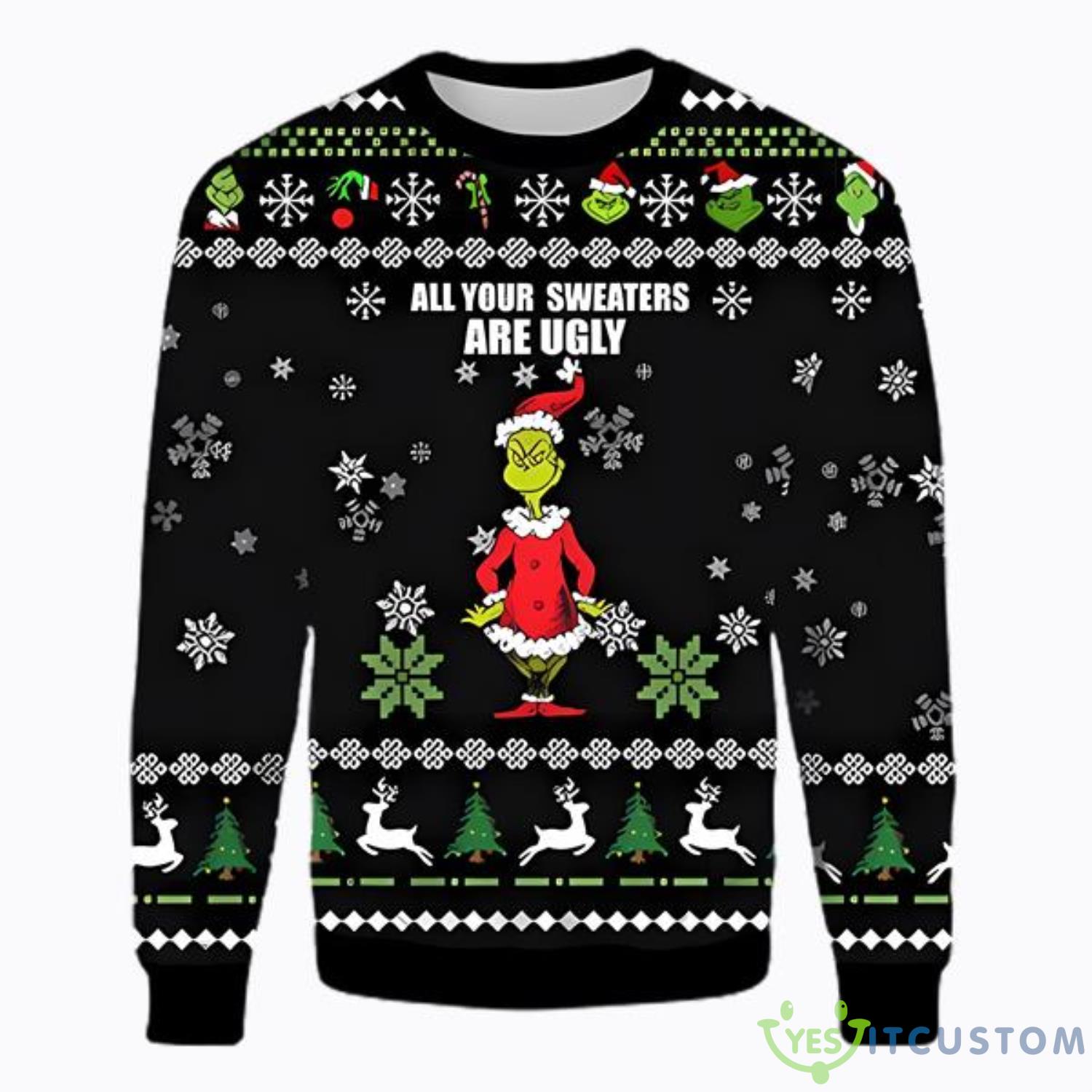All Your s Are Grinch Ideas Ugly Sweater Christmas 3D Sweater 3 All Your s Are Grinch Ideas Ugly Sweater Christmas 3D Sweater Product Photo 1
